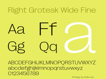 Right Grotesk Wide Fine Version 1.001;hotconv 1.0.109;makeotfexe 2.5.65596 Font Sample