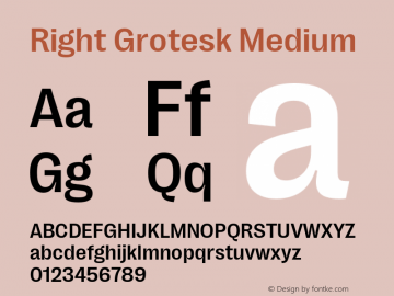 Right Grotesk Medium Version 1.001;hotconv 1.0.109;makeotfexe 2.5.65596 Font Sample