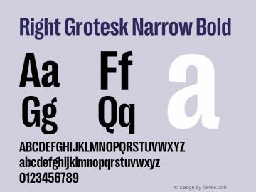 Right Grotesk Narrow Bold Version 1.001;hotconv 1.0.109;makeotfexe 2.5.65596 Font Sample