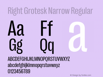 Right Grotesk Narrow Regular Version 1.001;hotconv 1.0.109;makeotfexe 2.5.65596 Font Sample