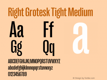Right Grotesk Tight Medium Version 1.001;hotconv 1.0.109;makeotfexe 2.5.65596 Font Sample