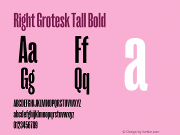 Right Grotesk Tall Bold Version 1.001;hotconv 1.0.109;makeotfexe 2.5.65596 Font Sample