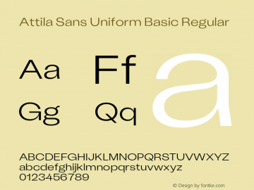 Attila Sans Uniform Basic Regular Version 1.200;hotconv 1.0.109;makeotfexe 2.5.65596 Font Sample