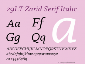 29LT Zarid Serif Slanted Version 2.000;hotconv 1.0.109;makeotfexe 2.5.65596图片样张