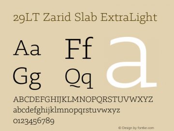 29LT Zarid Slab ExtraLight Version 2.000;hotconv 1.0.109;makeotfexe 2.5.65596 Font Sample