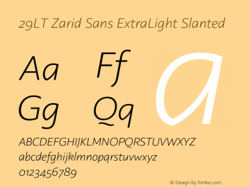 29LT Zarid Sans ExtraLight Slanted Version 2.000;hotconv 1.0.109;makeotfexe 2.5.65596 Font Sample