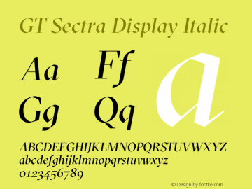 GT Sectra Display Regular Italic Version 3.002;PS 003.002;hotconv 1.0.88;makeotf.lib2.5.64775 Font Sample