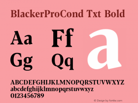 BlackerProCond Txt Bold Version 1.000 Font Sample