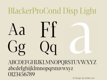 BlackerProCond Disp Light Version 1.000 Font Sample