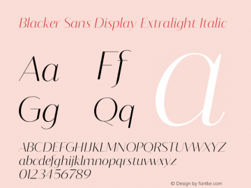 Blacker Sans Display Extralight Italic Version 1.000图片样张