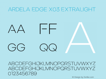 Ardela Edge X03 ExtraLight Version 1.002;hotconv 1.0.109;makeotfexe 2.5.65596图片样张