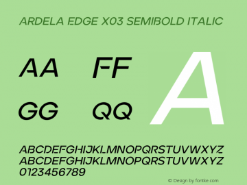 Ardela Edge X03 SemiBold Italic Version 1.002;hotconv 1.0.109;makeotfexe 2.5.65596图片样张