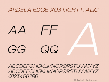 Ardela Edge X03 Light Italic Version 1.002;hotconv 1.0.109;makeotfexe 2.5.65596图片样张