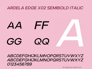 Ardela Edge X02 SemiBold Italic Version 1.002;hotconv 1.0.109;makeotfexe 2.5.65596图片样张