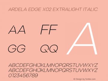 Ardela Edge X02 ExtraLight Italic Version 1.002;hotconv 1.0.109;makeotfexe 2.5.65596图片样张