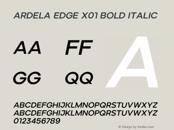 Ardela Edge X01 Bold Italic Version 1.002;hotconv 1.0.109;makeotfexe 2.5.65596 Font Sample