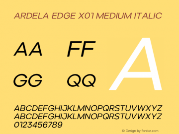 Ardela Edge X01 Medium Italic Version 1.002;hotconv 1.0.109;makeotfexe 2.5.65596 Font Sample