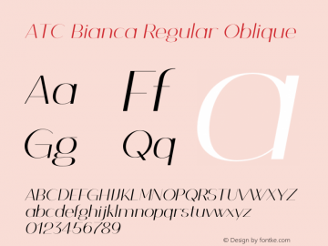 ATC Bianca Regular Oblique Version 1.000;hotconv 1.0.109;makeotfexe 2.5.65596图片样张