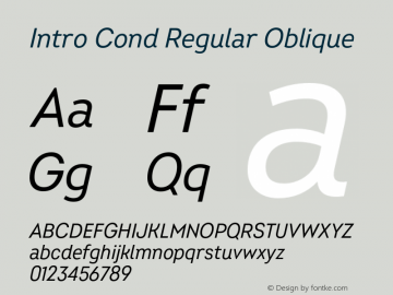 Intro Cond Regular Oblique Version 2.000;hotconv 1.0.109;makeotfexe 2.5.65596 Font Sample