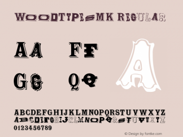 WoodTypesMK Regular 1.0 2003-03-11 Font Sample