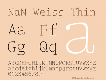 NaN Weiss Thin Version 1.000 Font Sample