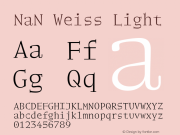 NaN Weiss Light Version 1.000 Font Sample