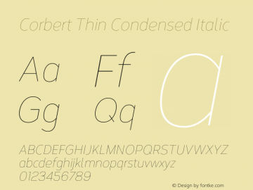 Corbert Thin Condensed Italic Version 002.001 March 2020 Font Sample