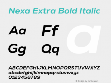 Nexa Extra Bold Italic Version 2.001;hotconv 1.0.109;makeotfexe 2.5.65596 Font Sample
