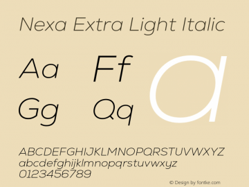 Nexa Extra Light Italic Version 2.001;hotconv 1.0.109;makeotfexe 2.5.65596 Font Sample