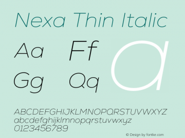 Nexa Thin Italic Version 2.001;hotconv 1.0.109;makeotfexe 2.5.65596 Font Sample