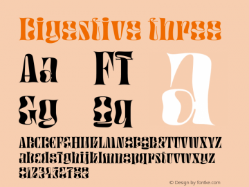 Digestive three Version 1.000;hotconv 1.0.109;makeotfexe 2.5.65596 Font Sample