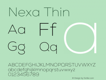 Nexa Thin Version 2.000;hotconv 1.0.109;makeotfexe 2.5.65596 Font Sample