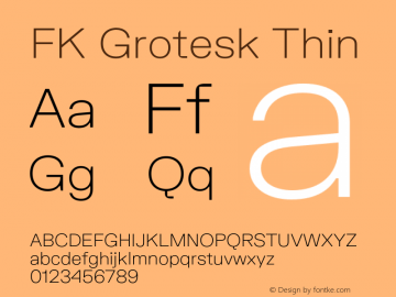 FK Grotesk Thin Version 2.100;hotconv 1.0.109;makeotfexe 2.5.65596图片样张