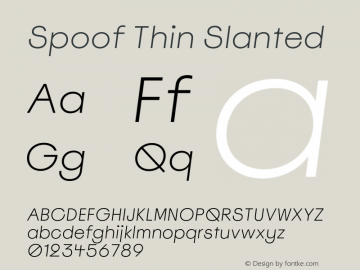 Spoof Thin Slanted Version 1.400;hotconv 1.0.109;makeotfexe 2.5.65596 Font Sample