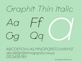 Graphit Thin Italic Version 1.000;PS 001.000;hotconv 1.0.88;makeotf.lib2.5.64775图片样张