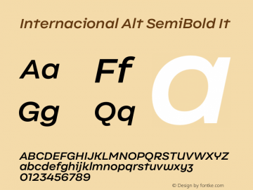 Internacional Alt SemiBold It Version 1.000;PS 001.000;hotconv 1.0.88;makeotf.lib2.5.64775图片样张