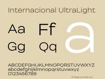 Internacional UltraLight Version 1.000;PS 001.000;hotconv 1.0.88;makeotf.lib2.5.64775图片样张