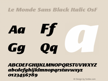Le Monde Sans Black Italic OsF 001.000 Font Sample
