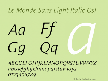 Le Monde Sans Light Italic OsF 001.000 Font Sample
