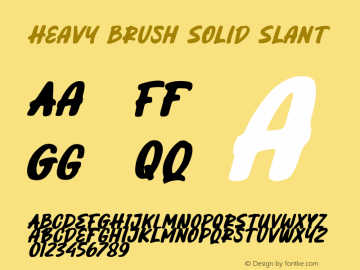 Heavy Brush Solid Slant Version 1.00;March 21, 2021;FontCreator 13.0.0.2681 64-bit图片样张