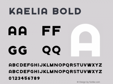 Kaelia Bold Version 1.002;Fontself Maker 3.5.4图片样张