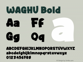 WAGHU Bold Version 1.001;Fontself Maker 3.5.4图片样张