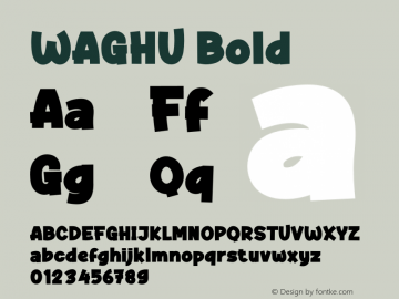 WAGHU Bold Version 1.001;Fontself Maker 3.5.4 Font Sample