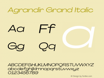 Agrandir Grand Italic Version 3.000 Font Sample
