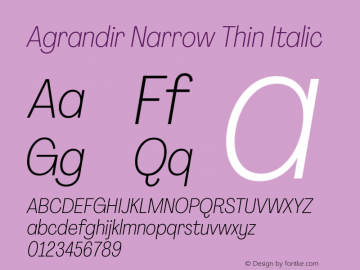 Agrandir Narrow Thin Italic Version 3.000 Font Sample