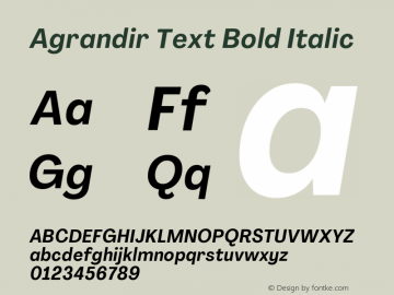Agrandir Text Bold Italic Version 3.000 Font Sample