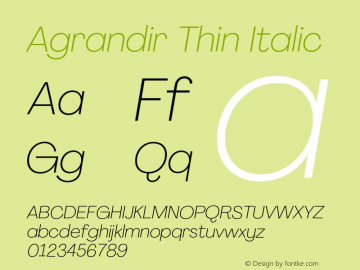 Agrandir Thin Italic Version 3.000 Font Sample