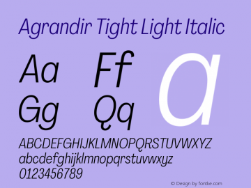 Agrandir Tight Light Italic Version 3.000 Font Sample