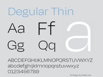 Degular Thin Version 1.000;PS 1.000;hotconv 16.6.54;makeotf.lib2.5.65590 Font Sample