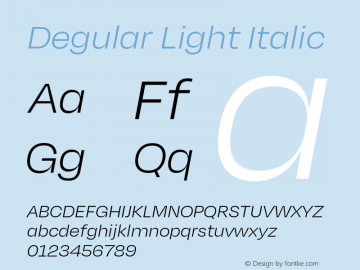 Degular Light Italic Italic Version 1.000;PS 0.0;hotconv 16.6.54;makeotf.lib2.5.65590 Font Sample